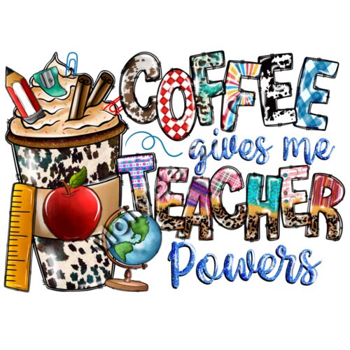 Coffee Gives Me Teacher Powers Thumbnail